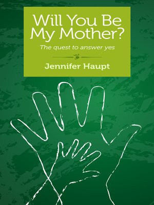 cover image of Will You Be My Mother?